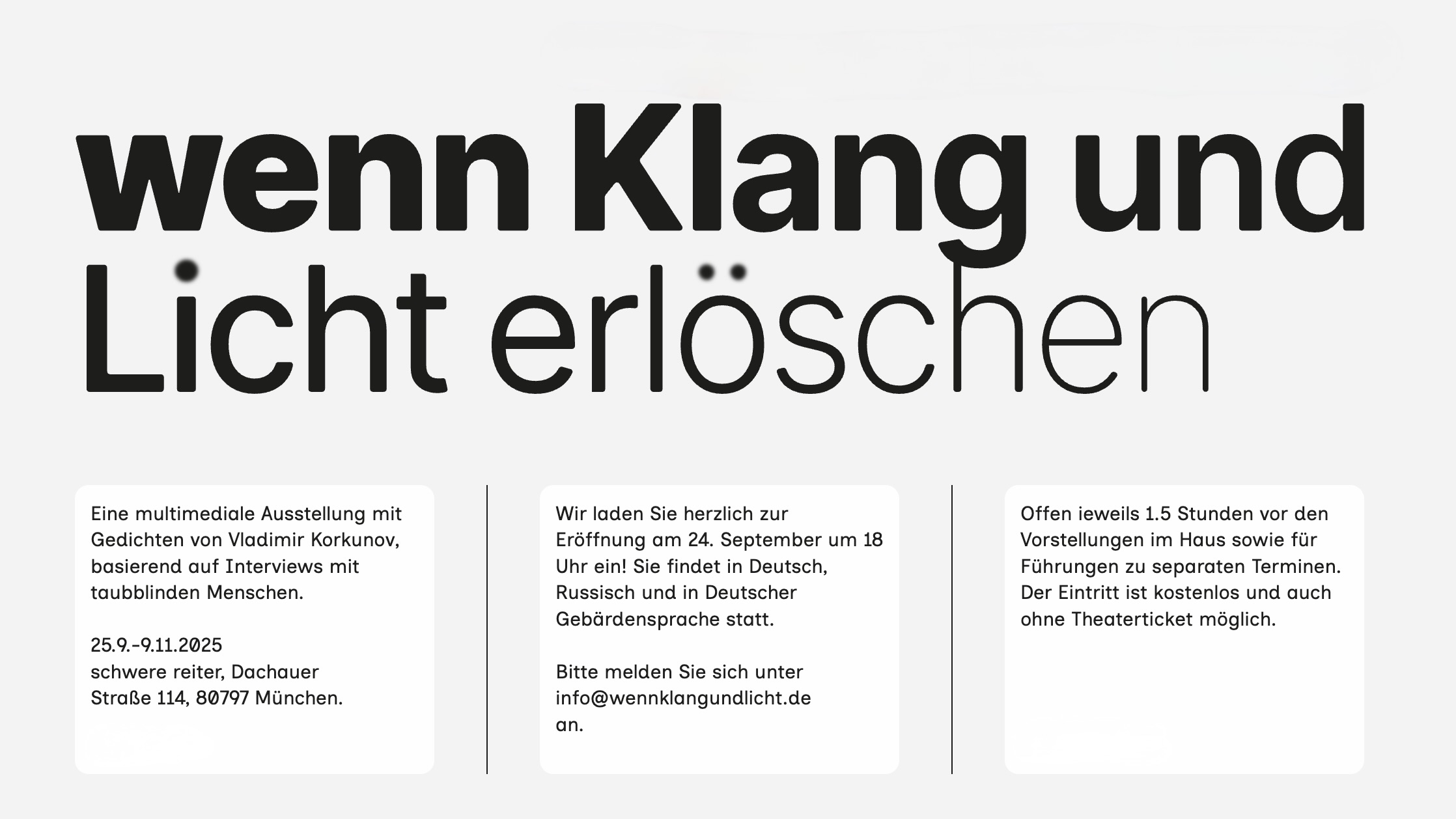 Plakat zur Ausstellung „wenn Klang und Licht erlöschen“. Es informiert über eine multimediale Ausstellung mit Gedichten von Vladimir Korkunov, inspiriert von Interviews mit taubblinden Menschen. Veranstaltungsort ist „schwere reiter“ in München vom 25.9. bis 9.11.2025. Eröffnung am 24. September. Eintritt frei.