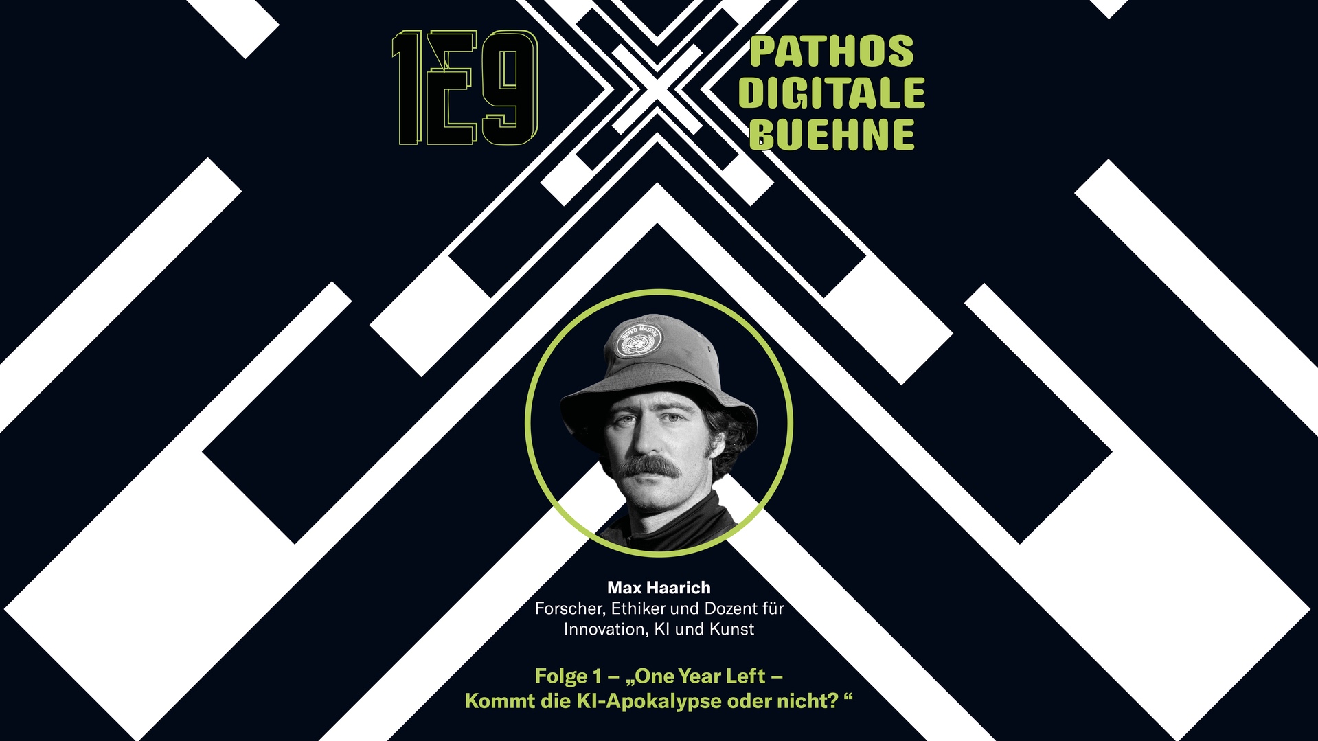 Grafik zur „Pathos Digitale Bühne“ mit Porträt von Max Haarich, Forscher, Ethiker und Dozent für Innovation, KI und Kunst. Episode 1 „One Year Left – Kommt die KI-Apokalypse oder nicht?“. Zentrales Schwarz-Weiß-Porträt in grünem Kreis vor abstraktem, geometrischem Hintergrund in Schwarz, Weiß und Grün.